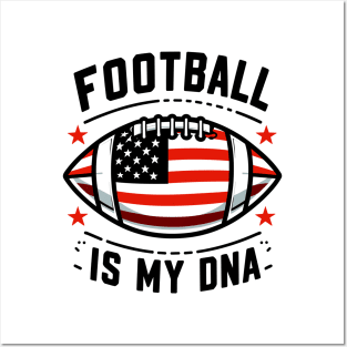Football is my DNA Posters and Art